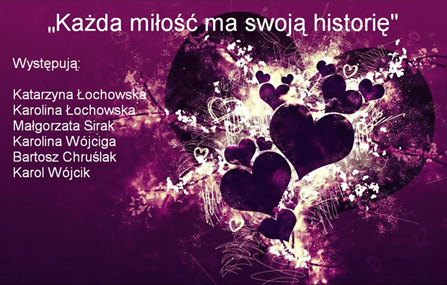 Plakat spektaklu &bdquo;Ka�da mi�o�� ma swoj� histori�&rdquo;